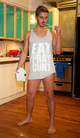 Eat Pray Cunt T-Shirt Eat Pray Cunt T-Shirt
