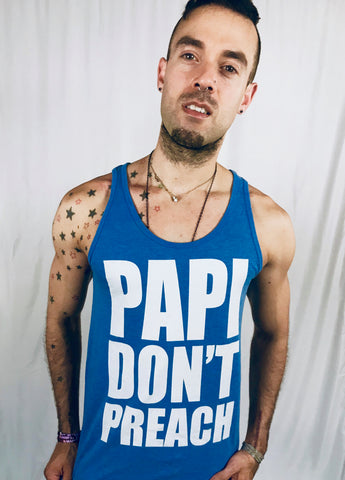 Papi Don't Preach Tank Top Papi Don't Preach Tank Top