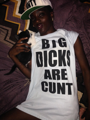 Big Dicks Are Cunt Tank Big Dicks Are Cunt Tank