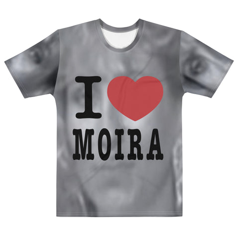I Love Moira T-Shirt I Love Moira T-Shirt