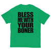 Bless Me With Your Boner