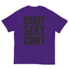 Crazy Sexy Cunt T-Shirt