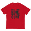 Part Time Model Full Time Cunt T-Shirt