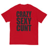 Crazy Sexy Cunt T-Shirt