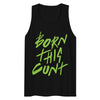 Born This Cunt Tank Top