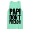 Papi Don't Preach Tank Top