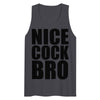 Nice Cock Bro Tank Top