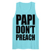 Papi Don't Preach Tank Top