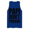 Papi Don't Preach Tank Top