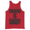 Vogueing Is Shady Tank Top