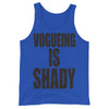 Vogueing Is Shady Tank Top