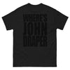 Where's John Draper T-shirt