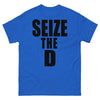 Seize The D T-shirt