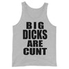 Big Dicks Are Cunt Tank