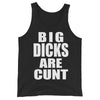 Big Dicks Are Cunt Tank