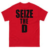 Seize The D T-shirt